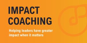 Impact coaching
