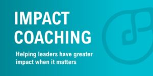Impact coaching